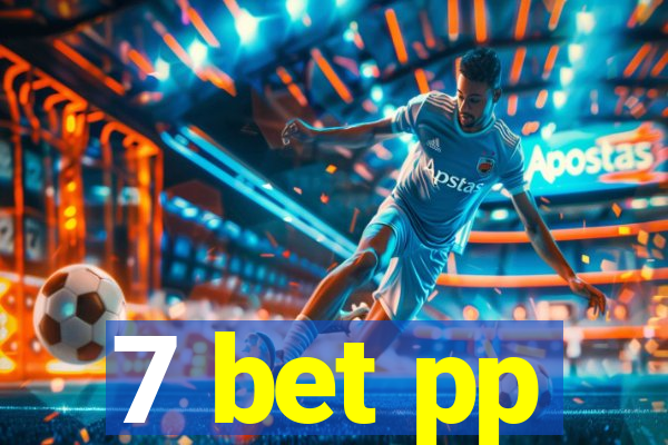 7 bet pp